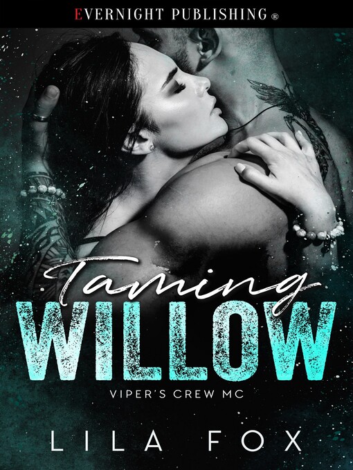 Title details for Taming Willow by Lila Fox - Available